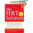 HRT Solution (rev. edition): Optimizing Your Hormonal Potential (Avery Health Guides) by  John M Kells and Marla Ahlgrimm