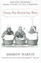 Funny You Should Say That: Amusing Remarks From Cicero to the Simpsons