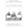 Funny You Should Say That: Amusing Remarks From Cicero to the Simpsons