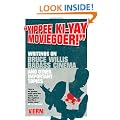 Yippee Ki-Yay Moviegoer : Writings on Bruce Willis, Badass Cinema and Other Important Topics