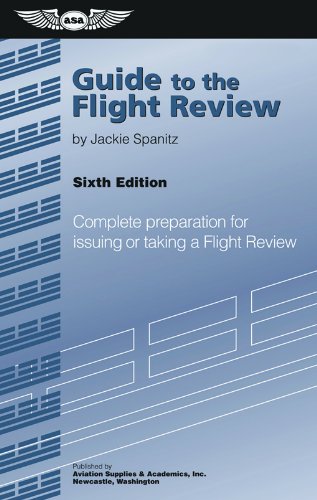Guide to the Flight Review (Oral Exam Guide series)