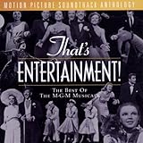Thats Entertainment!: The Best Of The M-G-M Musicals - Motion Picture Soundtrack Anthology