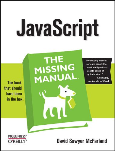 JavaScript: The Missing Manual: The book that should have been in the box (Missing Manuals)