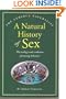 A Natural History of Sex (The Curious Naturalist Series)