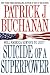 Suicide of a Superpower: Will America Survive to 2025?