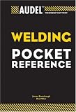 Audel Welding Pocket Reference (Audel Technical Trades Series)