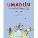 Rundumadum: Eine musikalische Reise um die Welt und zur�ck zum Ammerseevon "Hans Well"