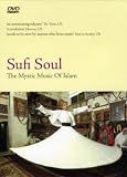 Sufi Soul: The Mystic Music of Islam