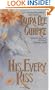 His Every Kiss (Avon Romantic Treasure)