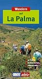 Wandern auf La Palma: 30 Touren - Exakte Karten - H&ouml;henprofile - Susanne Lipps
