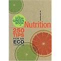 The Little Green Book of Nutrition (250 Tips for an Eco Lifestyle) (Illustrated) (Paperback)
