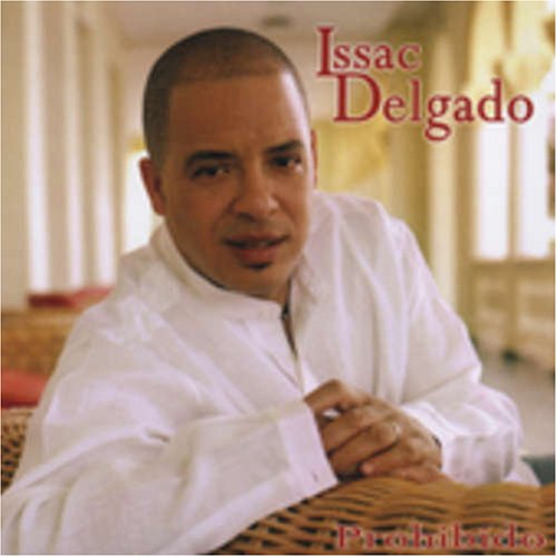 Issac Delgado - Prohibido - Zortam Music