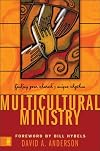 Multicultural Ministry: Finding Your Church's Unique Rhythm