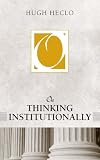 On Thinking Institutionally (On Politics)