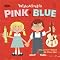 Pink and Blue