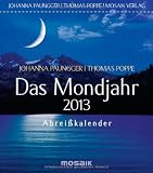 Das Mondjahr 2013: Abreißkalender
