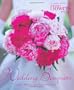 Wedding Bouquets: Over 300 Designs for Every Bride