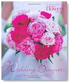 Wedding Bouquets: Over 300 Designs for Every Bride