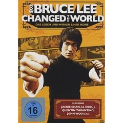 How Bruce Lee Changed The World: Das Leben und Wirken einer Ikone