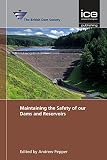 Maintaining the safety of our dams and reservoirs : proceedings of the 18th Biennial Conference of the British Dam Society at Queen's University, Belfast, from 3-6 September 2014