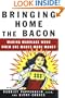 Bringing Home the Bacon: Making Marriage Work When She Makes More Money