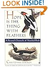 Hope Is the Thing with Feathers: A Personal  Chronicle of Vanished Birds