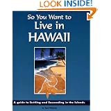 So You Want to Live in Hawaii by Toni Polancy