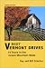 Books : Best Vermont Drives: 14 Tours in the Green Mountain State