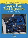 Small Block Chevrolet Tuned Port Fuel Injection