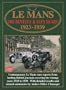 Le Mans 'The Bentley & Alfa Years' 1923-39 (Racing Series)