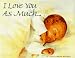 I Love You As Much...