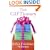 The Giftionary: An A-Z Reference Guide for Solving Your Gift-Giving Dilemmas . . . Forever!