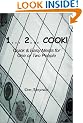1... 2... Cook: Quick and Easy Meals for One or Two People