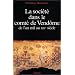 La soci�t� dans le comt� de Vend�me : de l'an mil au XIVe si�cle