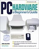 PC hardware : a beginner's guide