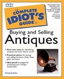 Complete Idiot's Guide to Buying and Selling Antiques