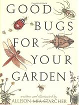 Good Bugs for Your Garden