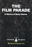 THE FILM PARADE (March of the Movies) 1933/1947
