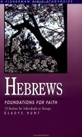 Hebrews: Foundations for Faith (Bible Study Guides)