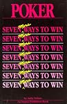 Poker: Seven More Ways to Win