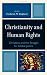 Books : Christianity and Human Rights: Christians and the Struggle for Global Justice