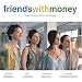 Friends with Money