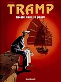 Tramp, tome 7 : Escale dans le pass�