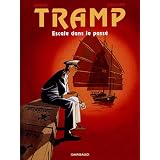 Tramp, tome 7 : Escale dans le pass�par Patrick Jusseaume