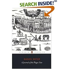A Journal of the Plague Year.: Being Observations or Memorials of the Most Remarkable Occurences, as Well Public as Private, Which Happened in London During ... Great Visitation in 1665 (Penguin Classics) (Taschenbuch)