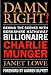 Damn Right!: Behind the Scenes with Berkshire Hathaway Billionaire Charlie Munger