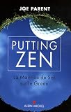 Putting zen : La ma�trise de soi sur le green