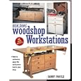 Building Woodshop Workstations (Popular Woodworking) by Danny Proulx