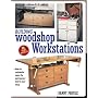 Building Woodshop Workstations (Popular Woodworking)