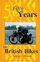 Fifty Years of British Bikes